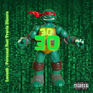 30(feat. Lucush, Forecast & Travis Dinero) (Explicit)