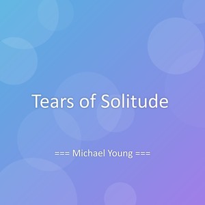 Tears of Solitude