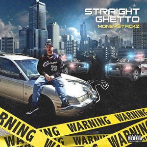 Straight Ghetto (Explicit)