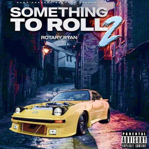 Something to Roll 2 (Explicit)