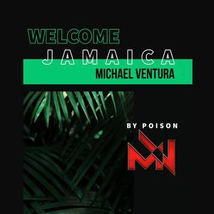 Welcome To jamaica (feat. Michael Ventura)