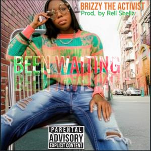 BEEN WAITING (Explicit)
