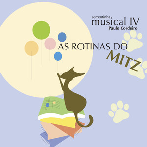 Sementinha Musical 4 (as Rotinas do Mitz)