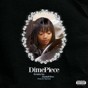 Dime Piece (Explicit)