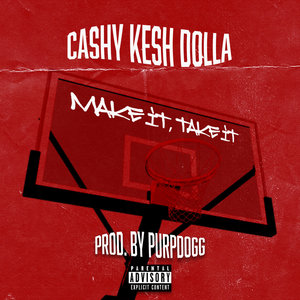 Make It, Take It (Explicit)