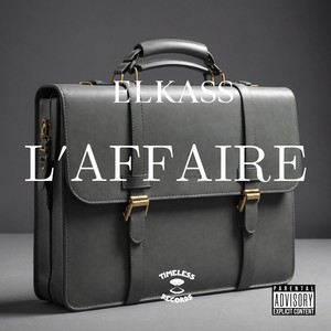 L'affaire (Explicit)