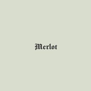 Merlot (2016) [Explicit]