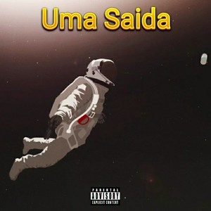 Uma Saida (Explicit)