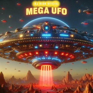 MEGA UFO (Explicit)