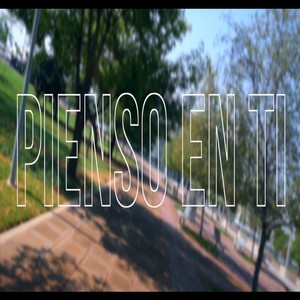 Pienso En Ti (Explicit)