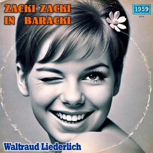 Zacki Zacki in Baracki (feat. Waltraud Liederlich)