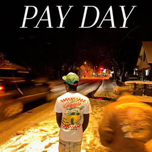 Pay Day (Explicit)