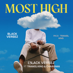 MOST HIGH (Original Song By BLACK VERSEZ)
