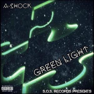 Green Light(feat. DJ Big G.E.) (Explicit)