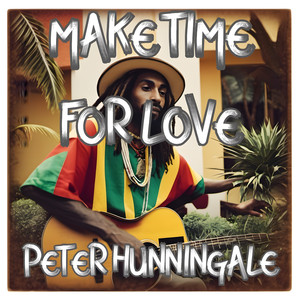 Make Time For Love (2025 Remastered)