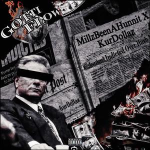 Gotti Flow (feat. KurDollaz) (Explicit)