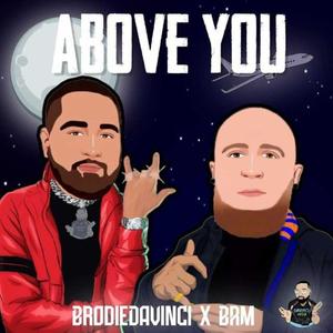 Above You (feat. BrodieDaVinci & BRM)