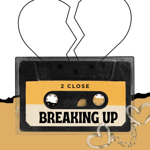 Breaking Up (Explicit)