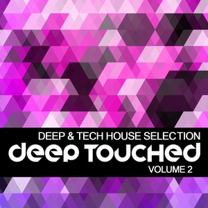 Deep Touched (Deep House Selection, Vol. 2)