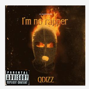 Im No Rapper (Explicit)