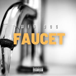 Wes Dog Faucet (Explicit)