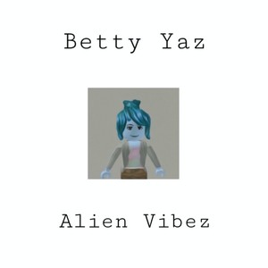 Alien Vibez (Explicit)