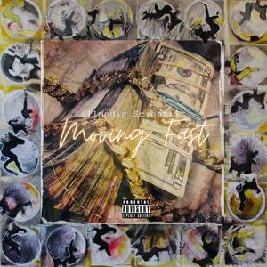 MOVING FAST (Explicit)