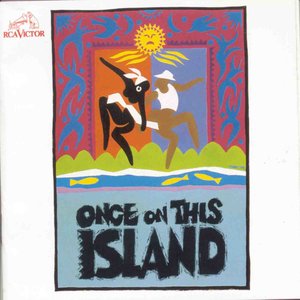 Once on This Island (Original Broadway Cast Recording)
