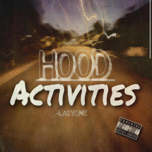 Hood Activities (Explicit)