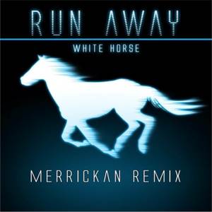 Run Away (Merrickan Remix)