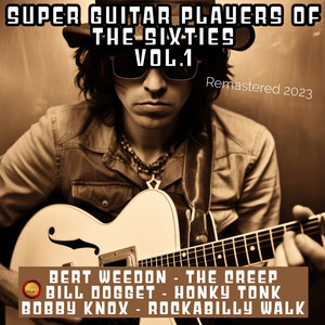 Super Guitar Players of the Sixties, Vol. 1 (Remastered 2023)