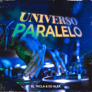 Universo Paralelo (DJ Alex Remix)