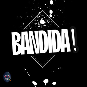Bandida (Explicit)