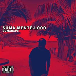 Suma-Mente-Loco (Pulse In The Moon Remix) [Explicit]