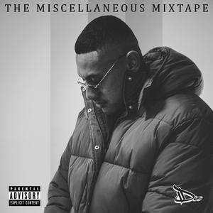 The Miscellaneous Mixtape (Explicit)