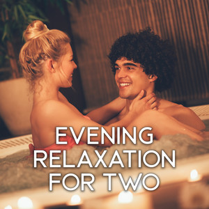 Evening Relaxation for Two - Rest with Your Partner at Home After a Hard Week at Work, Easy Listening Chilled Jazz, Dream Life, Sunday, Lazy, Total Comfort