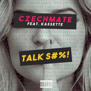 Talk ***(feat. Kassette) (Explicit)