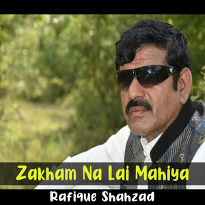 Zakham Na Lai Mahiya