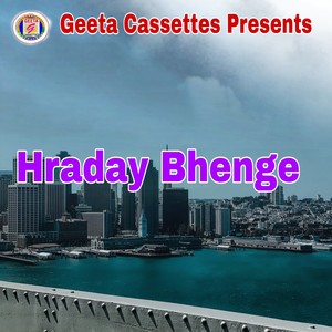 Hraday Bhenge