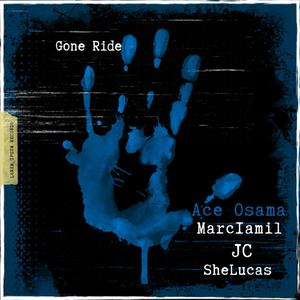 Gone Ride (feat. Marc1AMil, JC & SheLucas) [Explicit]