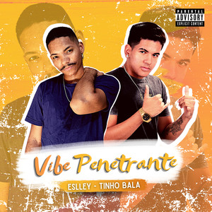 Vibe Penetrante (Explicit)