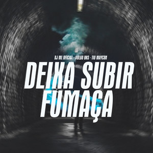 Deixa Subir Fumaça (Explicit)