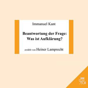 Beantwortung der Frage: Was ist Aufklärung?