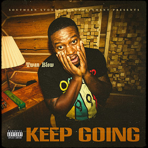 Keep Going (Explicit)