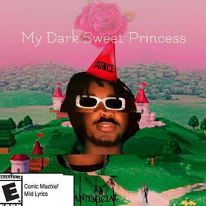 My Dark Sweet Princess (Explicit)