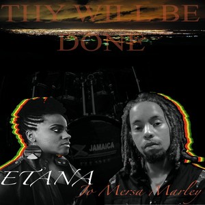 Thy Will Be Done (feat. Jo Mersa Marley)