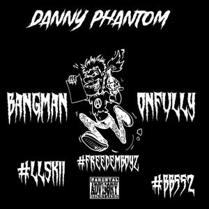 Danny Phantom (Explicit)