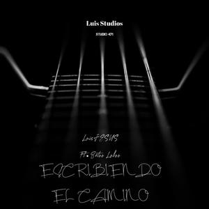 ESCRIBIENDO EL CAMINO (feat. El betoo lokoo) (Explicit)