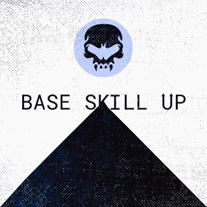 Base Skill Up