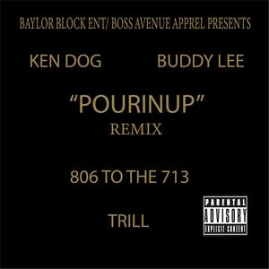 Pourin Up (feat. Buddy Lee) (Remix|Explicit)